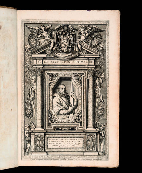 Della trasportatione dell'obelisco vaticano et delle fabriche di nostro signore papa Sisto V fatte dal cauallier Domenico Fontana architetto di sua santità . Libro primo. Della trasportatione dell'obelisco vaticano et delle fabriche di nostro signore papa Sisto V fatte dal cauallier Domenico Fontana architetto di sua santità . Libro primo.