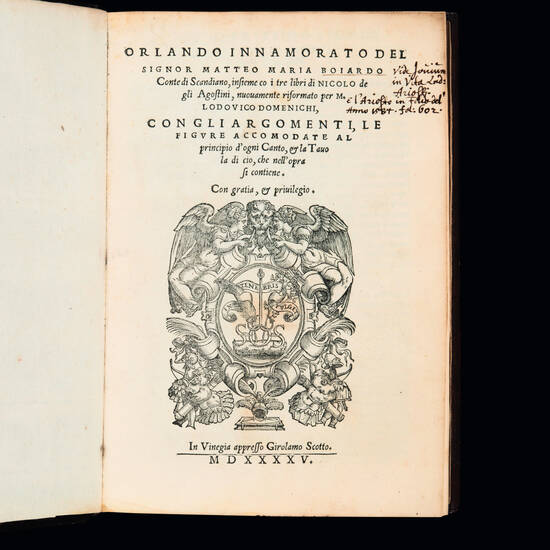 Orlando Innamorato del signor Matteo Maria Boiardo Conte di Scandiano, insieme co i tre libri di Nicolo degli Agostini, nuovamente riformato per m. Lodovico Domenichi, con gli argomenti, le figure accomodate al principio d'ogni canto, & la tavola di cio c